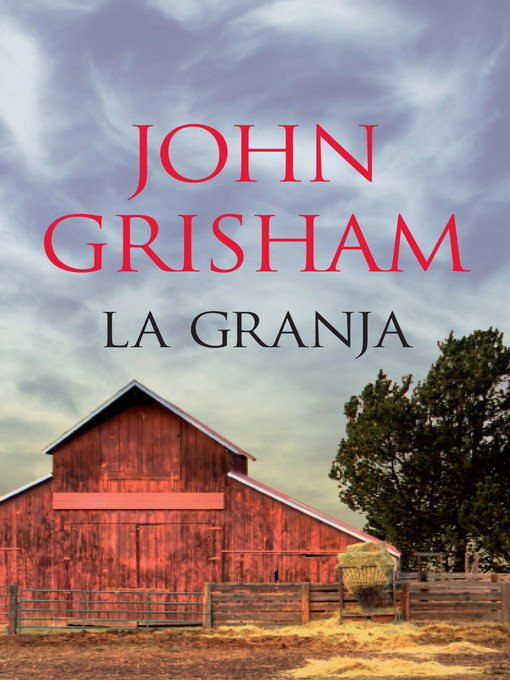 Title details for La granja by John Grisham - Available